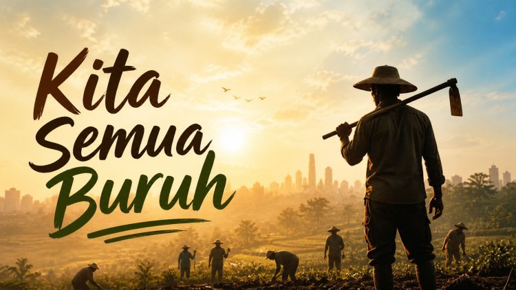 Kita Semua Buruh